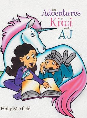 The Adventures of Kiwi and Aj (Hardback)