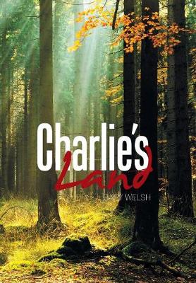 Charlie's Land (Hardback)