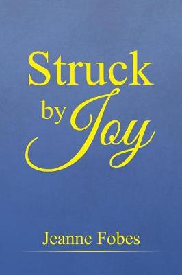 Struck by Joy (Paperback)