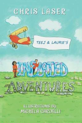 Teej and Laurie's Inflated Adventures (Paperback)