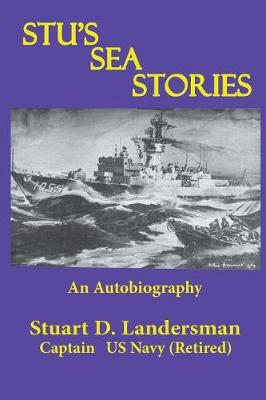 Stu's Sea Stories: An Autobiography (Paperback)