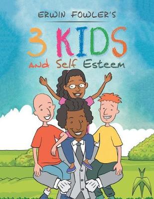 3 Kids and Self Esteem (Paperback)