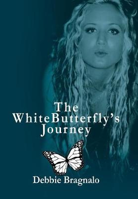 The White Butterfly's Journey (Hardback)
