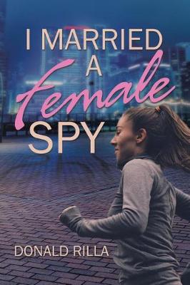 I Married a Female Spy (Paperback)