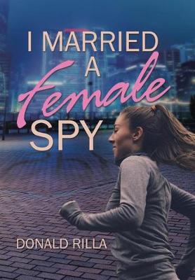 I Married a Female Spy (Hardback)