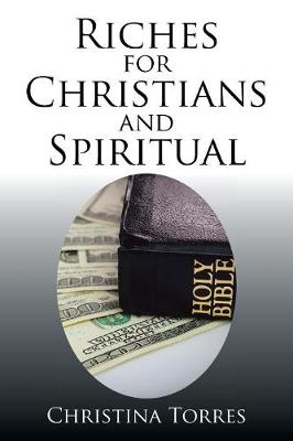 Riches for Christians and Spiritual (Paperback)