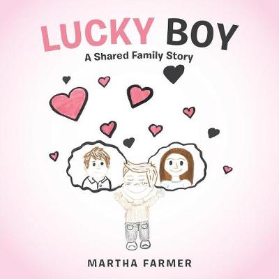 Lucky Boy: A Shared Family Story (Paperback)