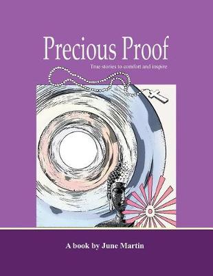 Precious Proof: True Stories to Comfort and Inspire (Paperback)