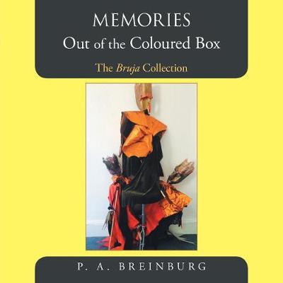 Memories Out of the Coloured Box: The Bruja Collection (Paperback)