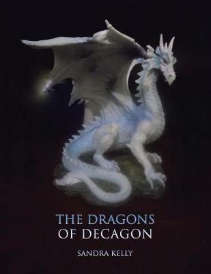 The Dragons of Decagon (Paperback)