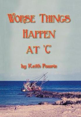 Worse Things Happen at 'c' (Hardback)