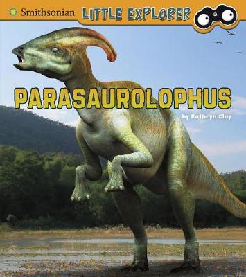 Parasaurolophus (Little Paleontologist) (Paperback)