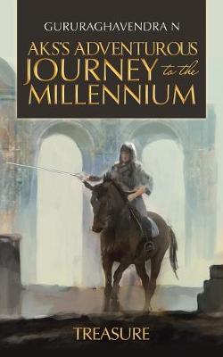 Aks's Adventurous Journey to the Millennium: Treasure (Paperback)