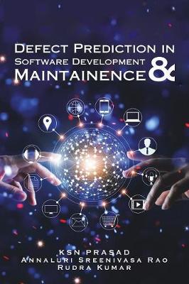 Defect Prediction in Software Development & Maintainence (Paperback)