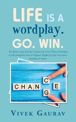 Life Is a Wordplay. Go. Win. (Paperback)