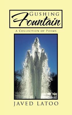 Gushing Fountain: A Collection of Poems (Paperback)