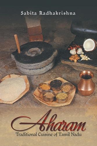 Aharam: Traditional Cuisine of Tamil Nadu (Paperback)
