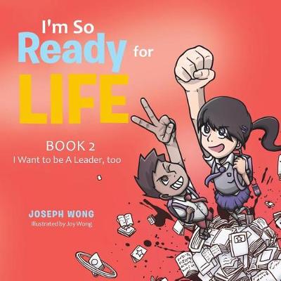 I'm So Ready for Life: Book 2: I Want to Be a Leader, Too (Paperback)