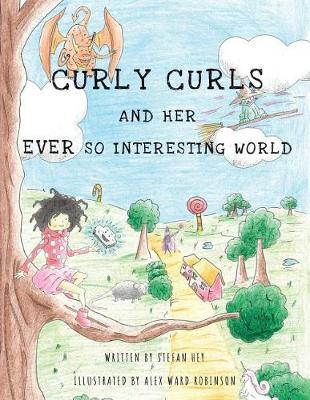 Curly Curls and Her Ever So Interesting World (Paperback)