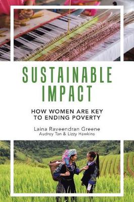 Sustainable Impact: How Women Are Key to Ending Poverty (Paperback)
