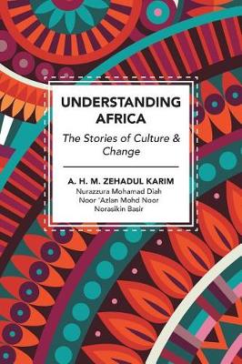 Understanding Africa: The Stories of Culture & Change (Paperback)