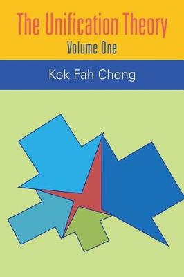 The Unification Theory: Volume One (Paperback)
