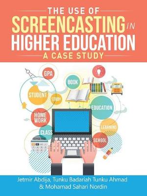 The Use of Screencasting in Higher Education: A Case Study (Paperback)