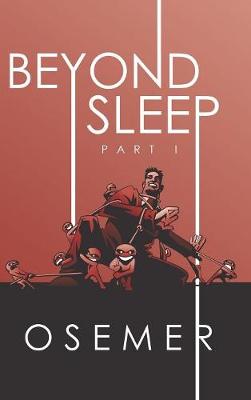 Beyond Sleep: Part I (Hardback)