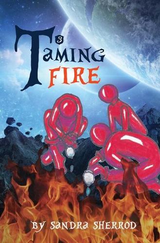 Taming Fire (Hardback)