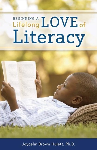 Beginning a Lifelong Love of Literacy (Paperback)