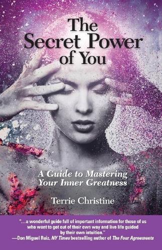 The Secret Power of You: A Guide to Mastering Your Inner Greatness (Paperback)