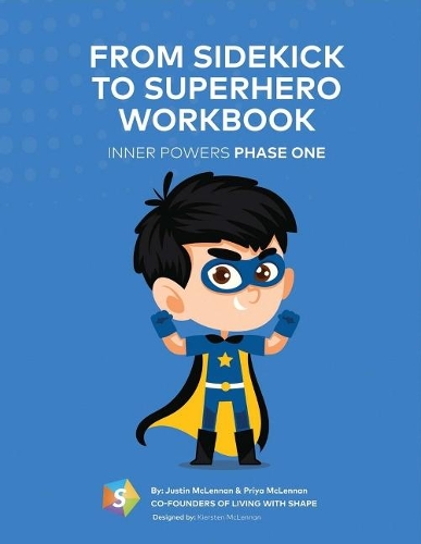 From Sidekick to Superhero Workbook: Inner Powers Phase One (Paperback)