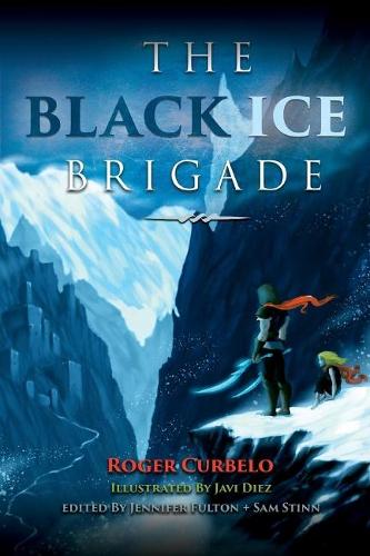 The Black Ice Brigade (Paperback)