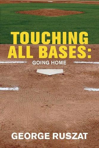 Touching All Bases: Going Home: Going Home (Paperback)