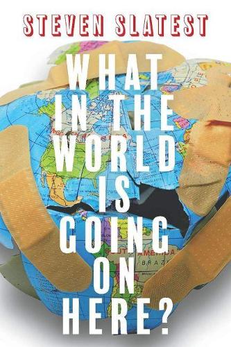 What in the World Is Going On Here? (Paperback)