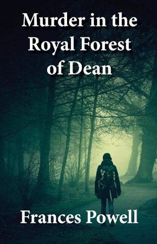 Murder in the Royal Forest of Dean (Paperback)