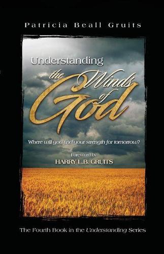 Understanding the Winds of God (Paperback)