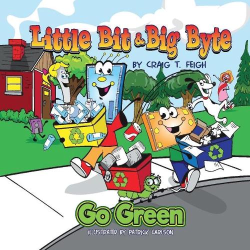 Little Bit & Big Byte, Go Green (Hardback)