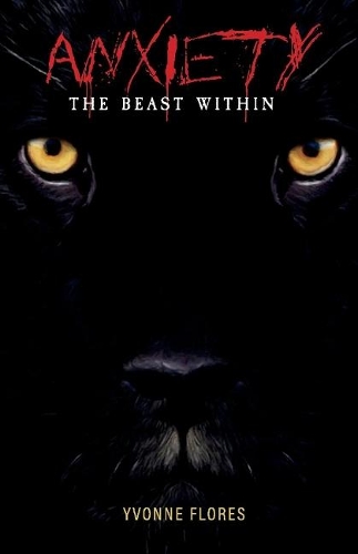 Anxiety, The Beast Within (Paperback)