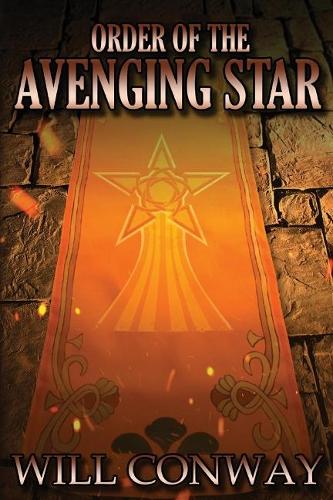 The Order of the Avenging Star (Paperback)