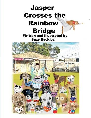 Jasper Crosses the Rainbow Bridge (Paperback)