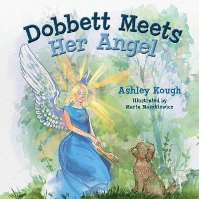 Dobbett Meets Her Angel (Hardback)