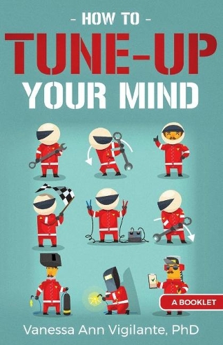 How To Tune Up Your Mind: A Booklet (Paperback)