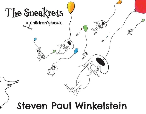 The Sneakrets: A very secret children's book (Hardback)