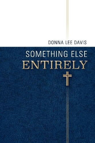 Something Else Entirely: Collected Works (Paperback)