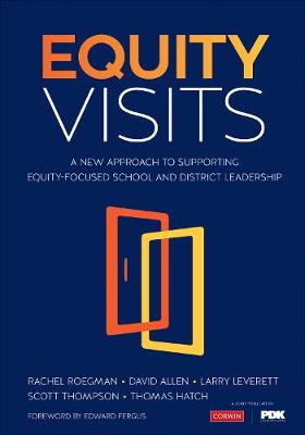 Equity Visits: A New Approach to Supporting Equity-Focused School and District Leadership (Paperback)