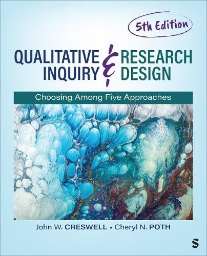 Qualitative Inquiry and Research Design: Choosing Among Five Approaches (Paperback)