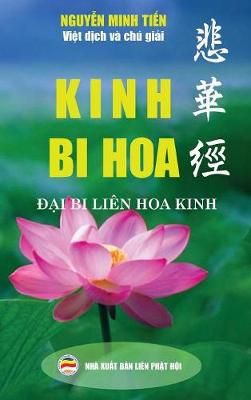Kinh Bi Hoa: (Đại Bi Li�n Hoa Kinh) (Hardback)