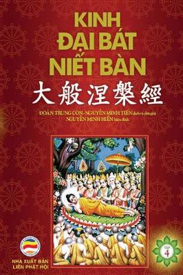 Kinh Đại Bat Niết Ban - Tập 4: Từ Quyển 32 đến Quyển 42 - Bản in Năm 2017 - Kinh Đại Bat Niết Ban 4 (Paperback)