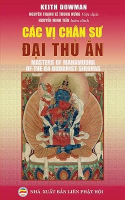 Cac Vị Chan Sư Đại Thủ Ấn: Bản in Năm 2017 (Paperback)